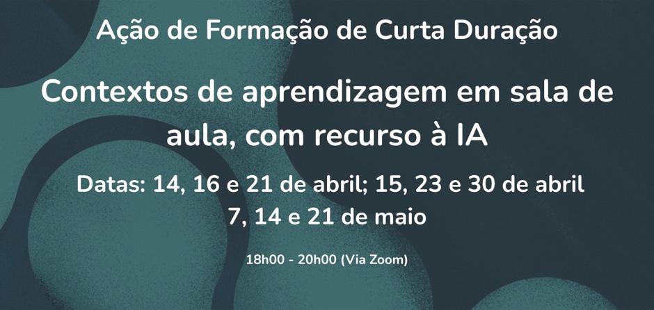 Contextos de aprendizagem em sala de aula, com recurso à IA — 2025/26