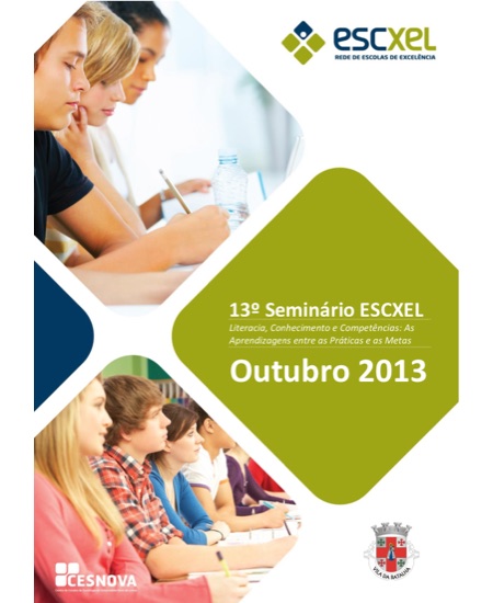 Atas XIII Seminário Literacia, conhecimento e competências as aprendizagens entre as práticas e as metas